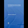 Full-Spectrum Economics: Toward an Inclusive and Emancipatory Social Science