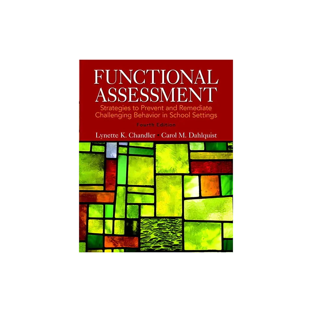Functional Assessment: Strategies to Prevent and Remediate Challenging Behavior in School Settings, 4th Edition