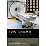 Functional MRI: Basic Principles and Emerging Clinical Applications for Anesthesiology and the Neurological Sciences