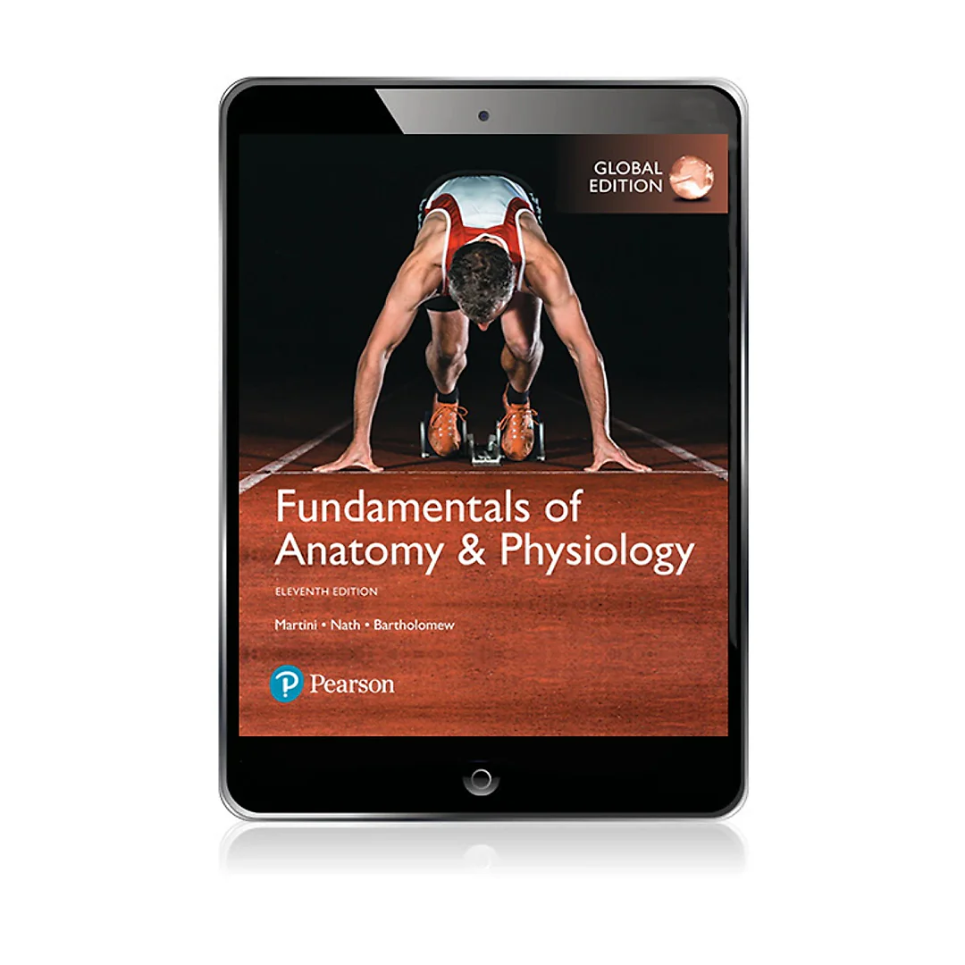 Fundamentals of Anatomy & Physiology Global Edition: Martini Fundamentals of Anatomy & Physiology Plus MasteringA&P with eText -- Access Card Package 11