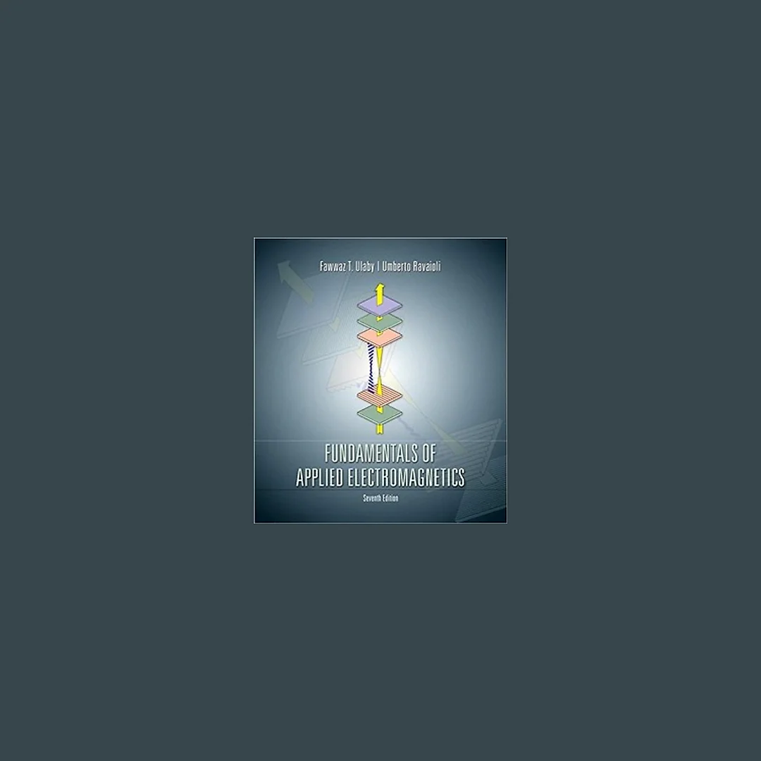Fundamentals of Applied Electromagnetics (7th Edition)