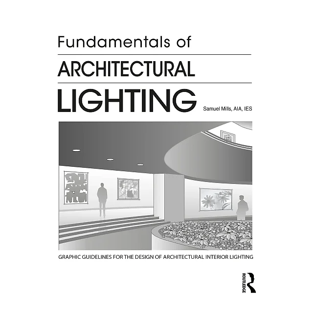 Fundamentals of Architectural Lighting