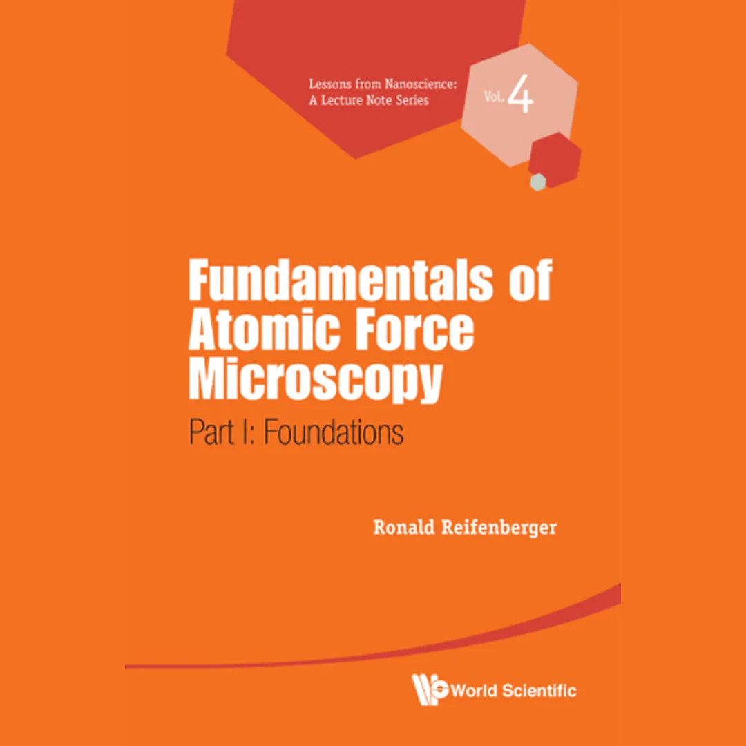 Fundamentals Of Atomic Force Microscopy - Part I: Foundations