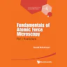 Fundamentals Of Atomic Force Microscopy - Part I: Foundations