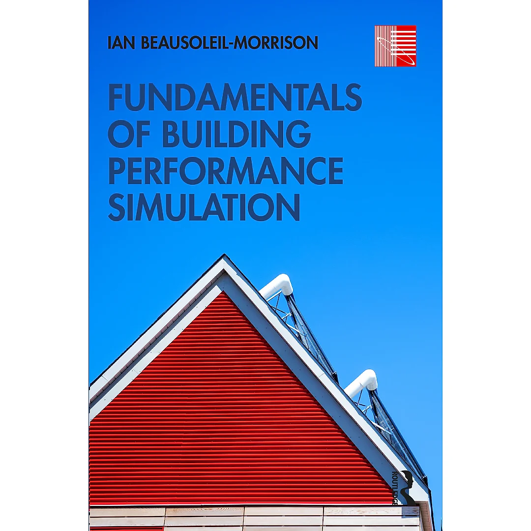 Fundamentals of Building Performance Simulation