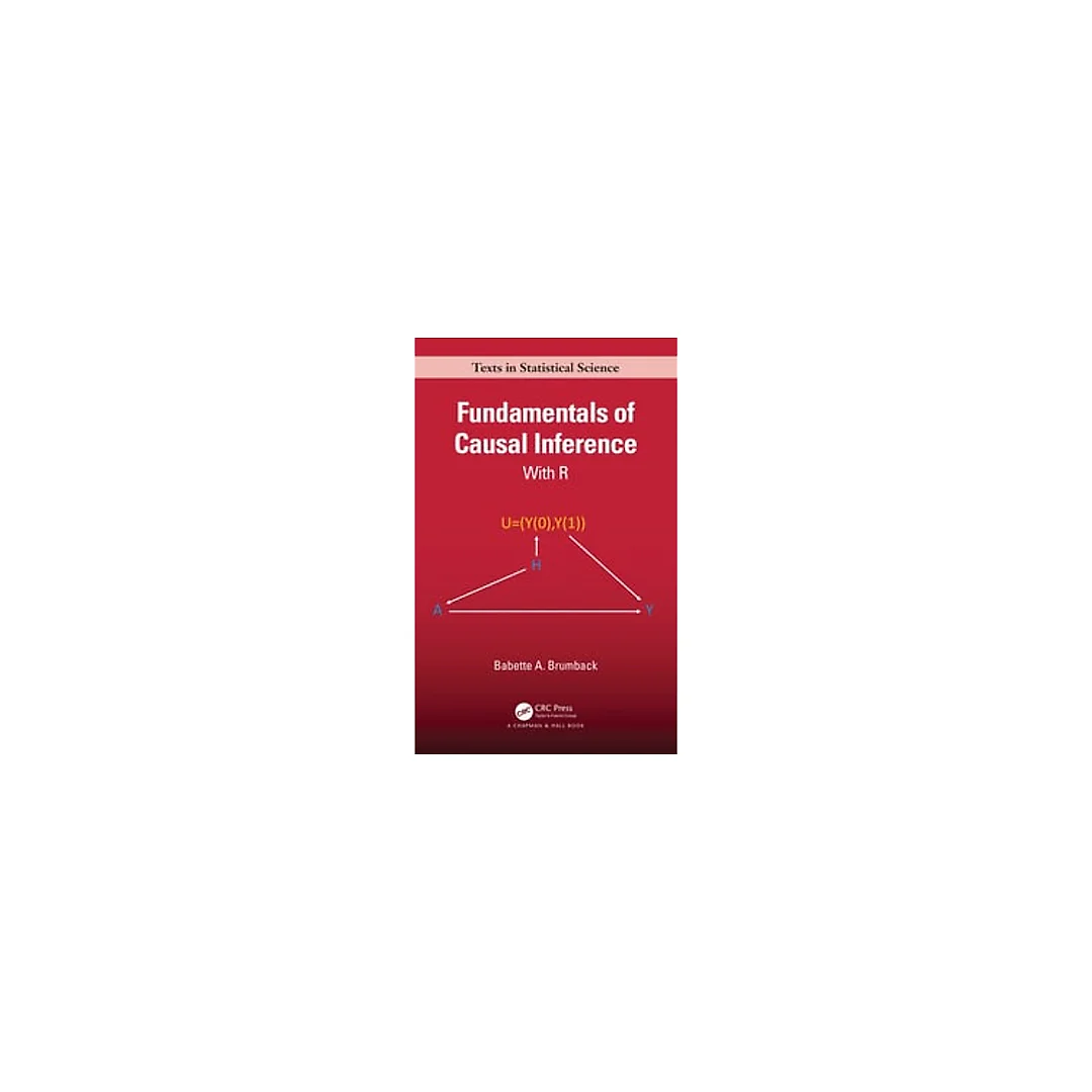 Fundamentals of Causal Inference: With R