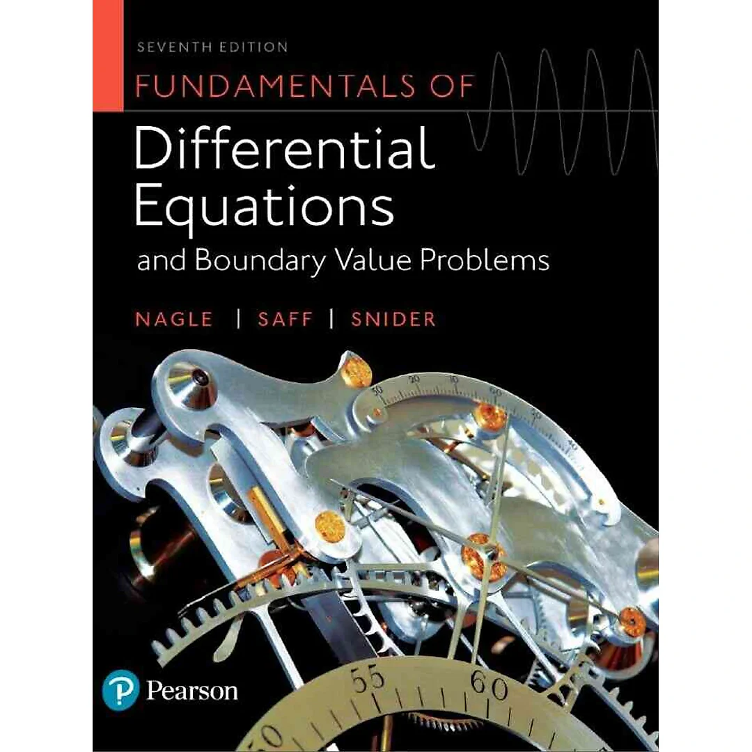 Fundamentals of Differential Equations and Boundary Value Problems, 7th Edition