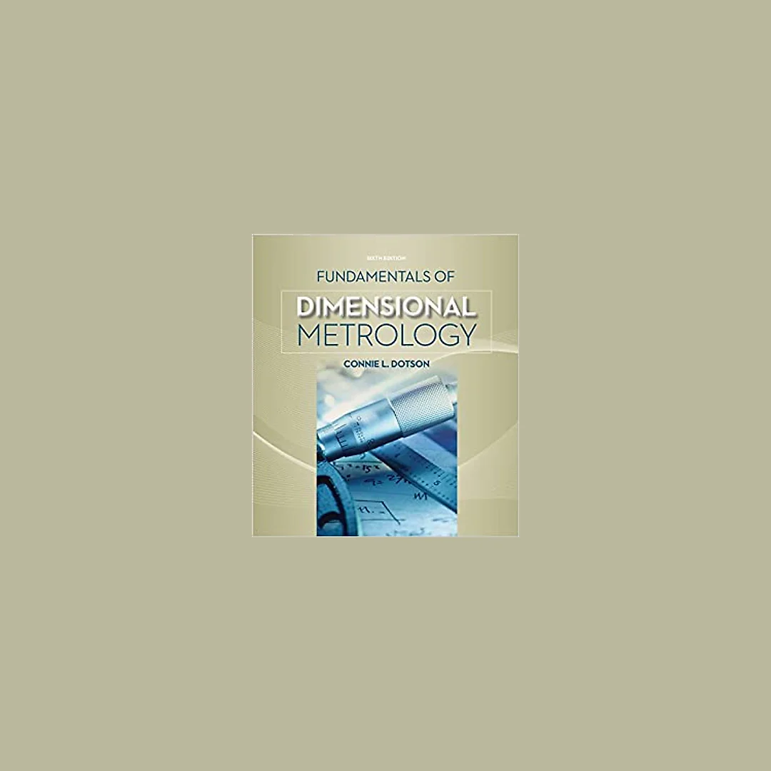 Fundamentals of Dimensional Metrology
