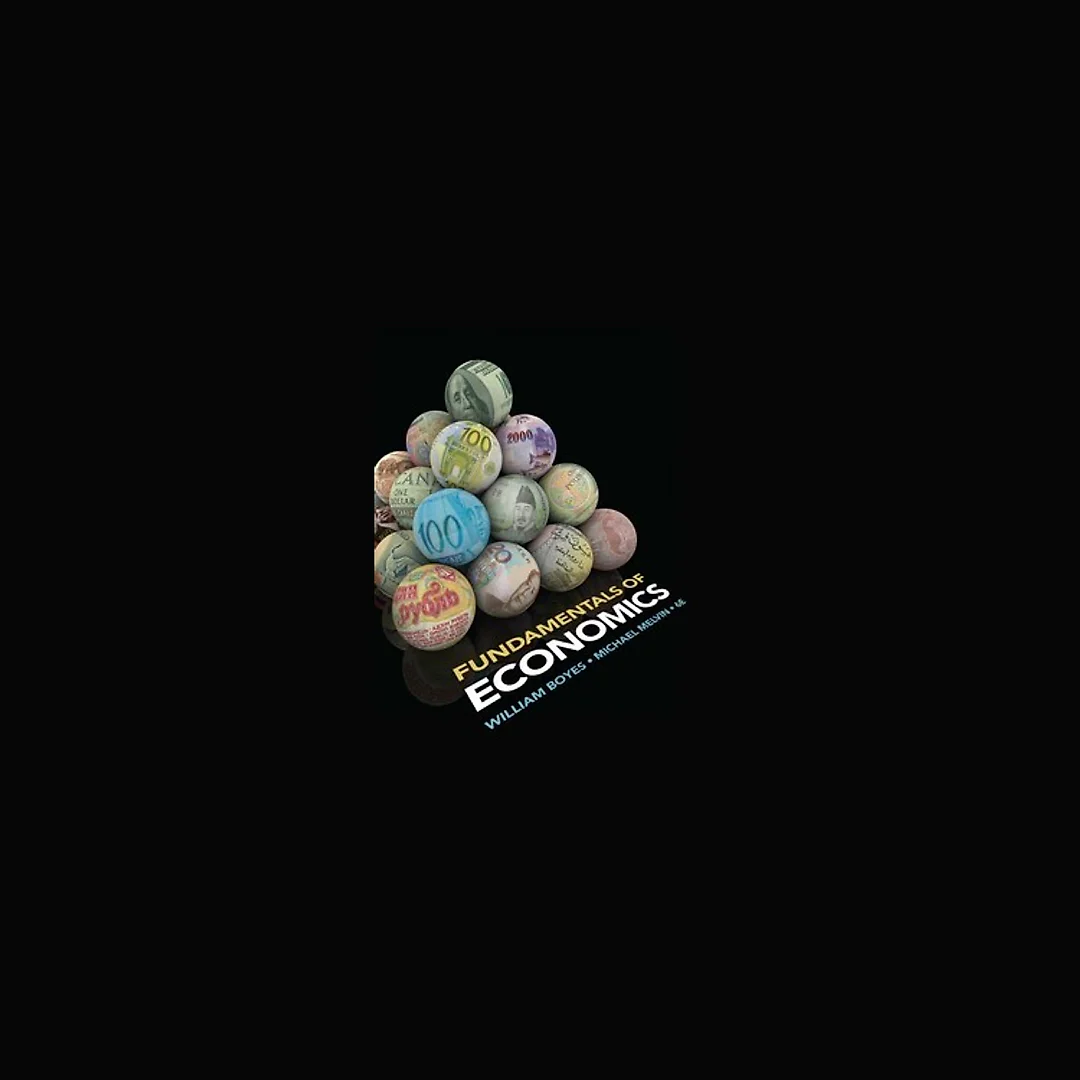 Fundamentals of Economics 6th Edition by William Boyes