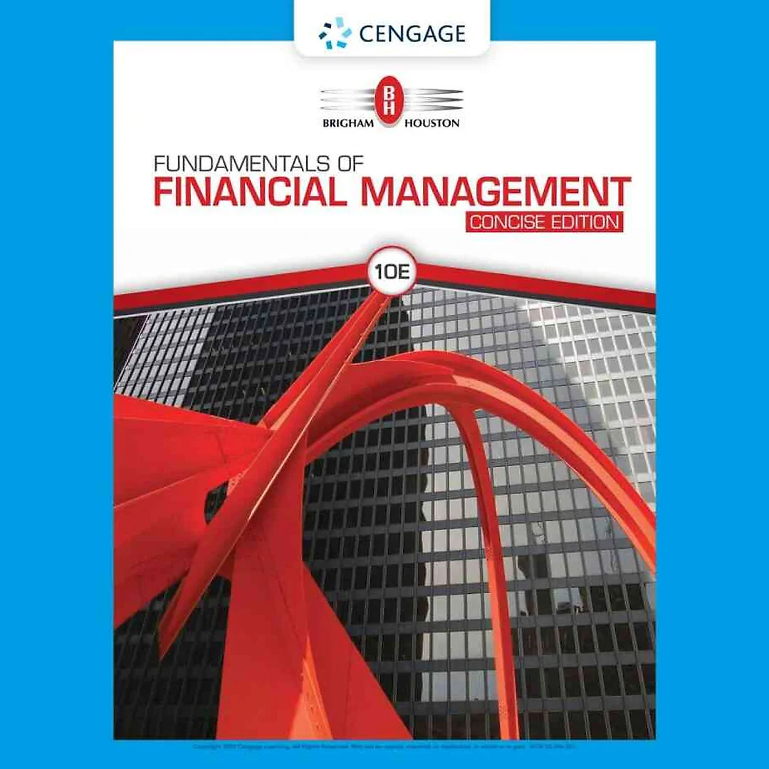 Fundamentals of Financial Management, Concise 10th Edition