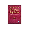 Fundamentals of Insurance Regulation: The Rules and the Rationale