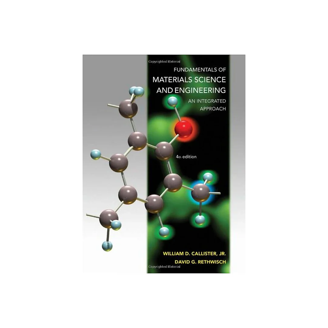 Fundamentals of Materials Science and Engineering 4th Edition
