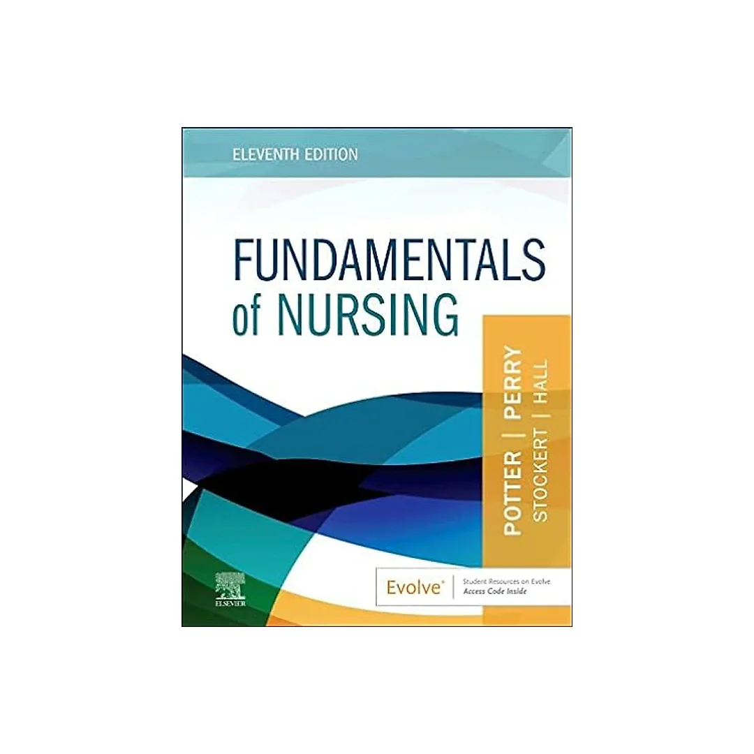 Fundamentals of Nursing, 11th Edition
