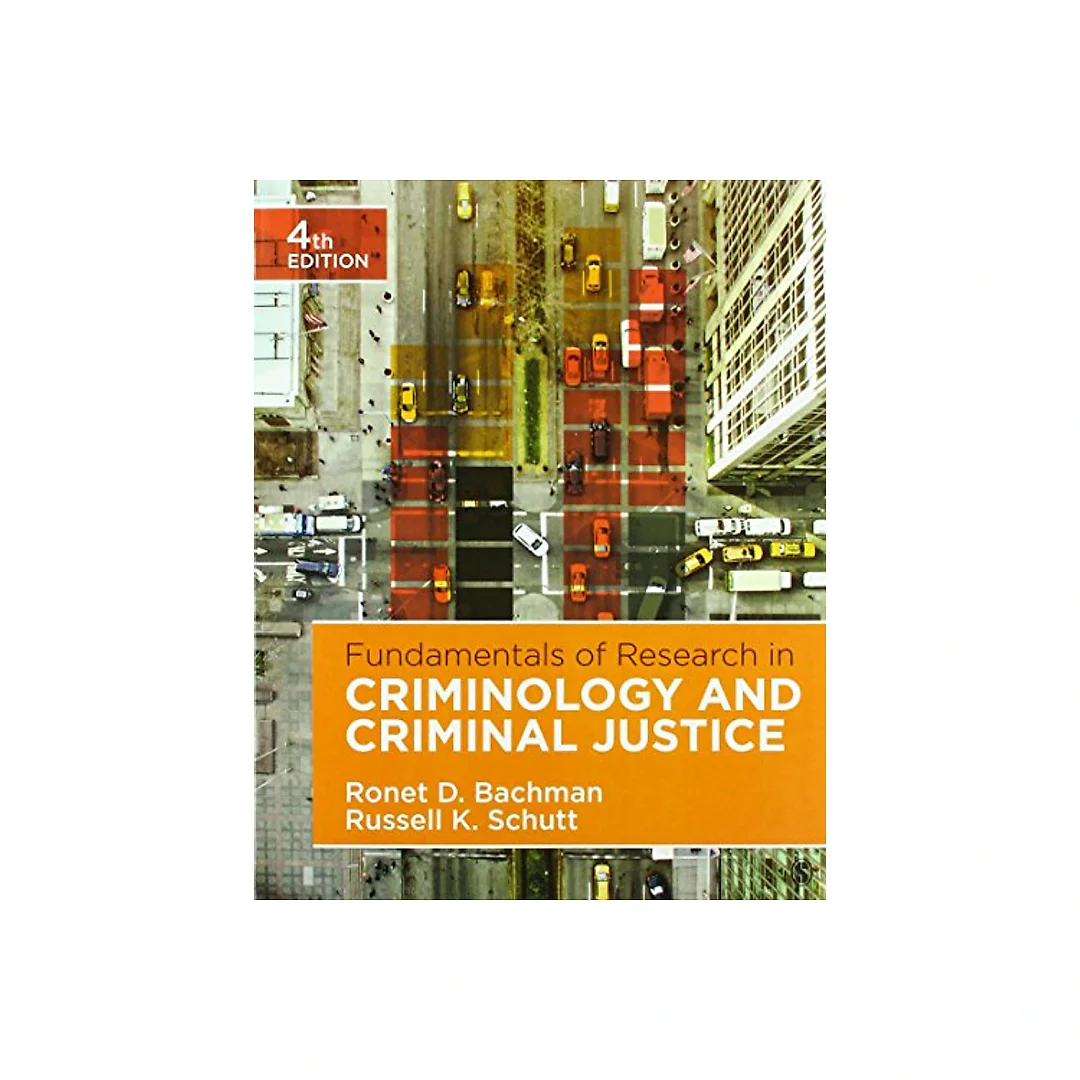 Fundamentals of Research in Criminology and Criminal Justice (4th Edition)
