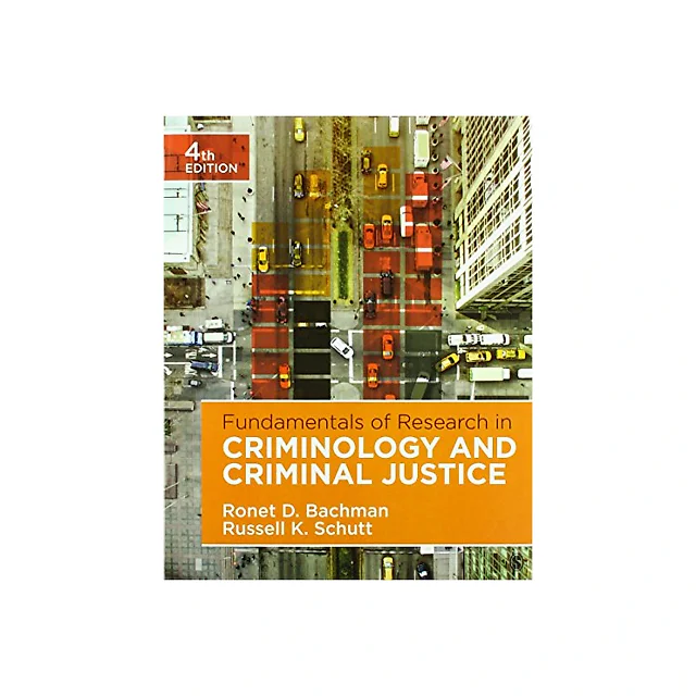 Fundamentals of Research in Criminology and Criminal Justice (4th Edition)