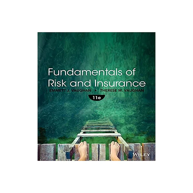 Fundamentals of Risk and Insurance 11th Edition