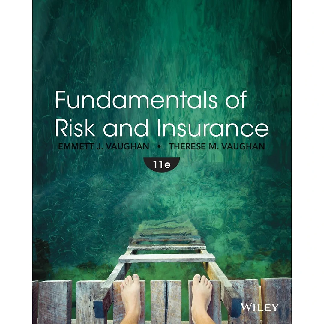 Fundamentals of Risk and Insurance