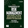 Fundamentals of Risk Management: Understanding, Evaluating and Implementing Effective Enterprise Risk Management