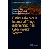Further Advances in Internet of Things in Biomedical and Cyber Physical Systems