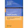 Future Security: 7th Security Research Conference Future Security 2012 Bonn Germany September 4-6 2012. Proceedings