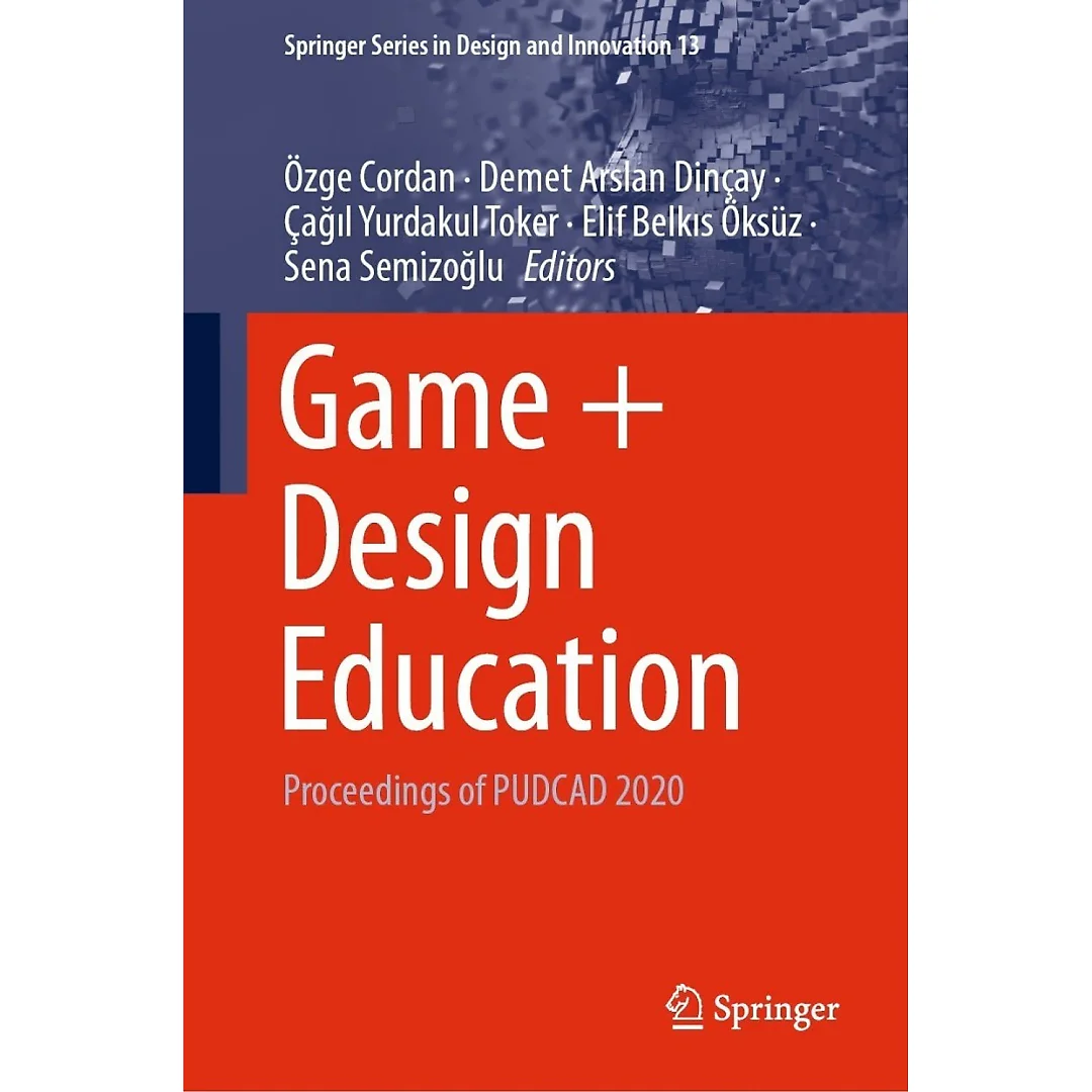 Game + Design Education: Proceedings of PUDCAD 2020