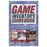 Game Inventor's Guidebook: How to Invent and Sell Board Games Card Games Role-player Games and Everything in Between!