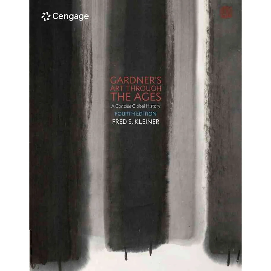 Gardner's Art through the Ages: A Concise Global History 4th Edition