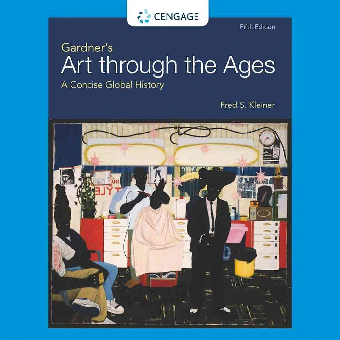 Gardner's Art through the Ages: A Concise Global History, 5th Edition