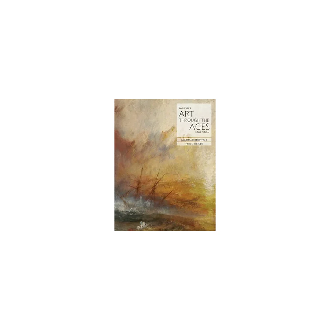 Gardner's Art through the Ages A Global History Volume II 15th Edition by Fred S. Kleiner