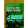Gasoline Additives 1st Edition