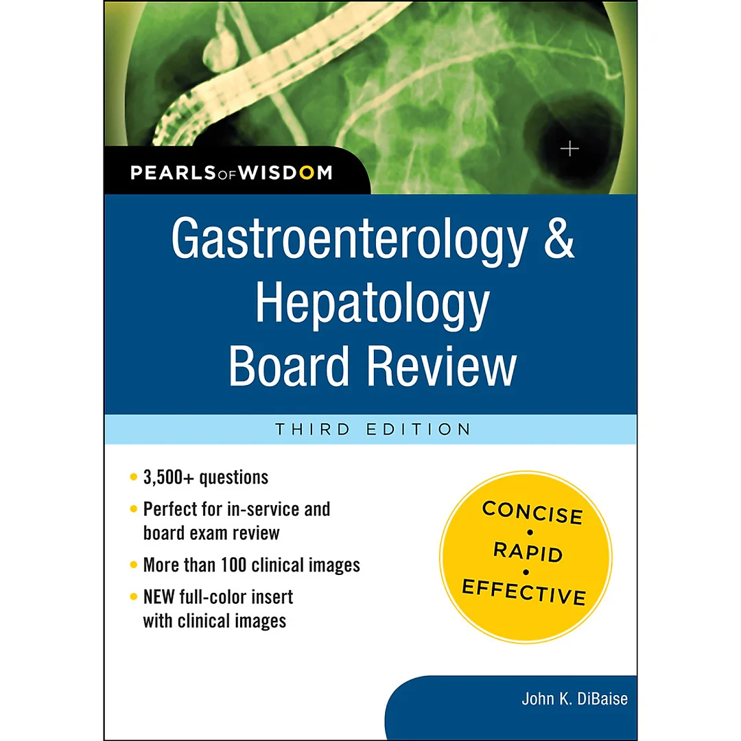 Gastroenterology and Hepatology Board Review: Pearls of Wisdom, Third Edition