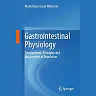 Gastrointestinal Physiology: Development, Principles and Mechanisms of Regulation