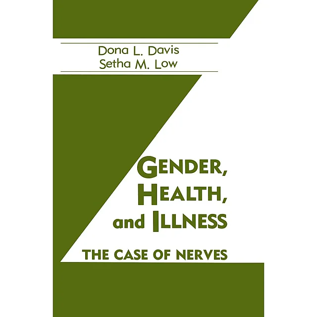 Gender Health And Illness: The Case Of Nerves