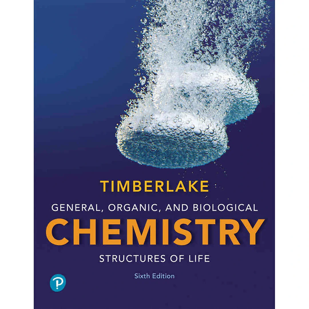 General, Organic, and Biological Chemistry: Structures of Life, 6th Edition