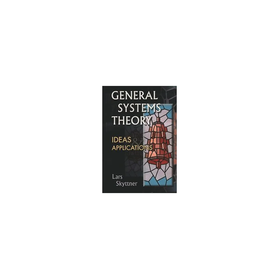 General Systems Theory, Ideas And Applications