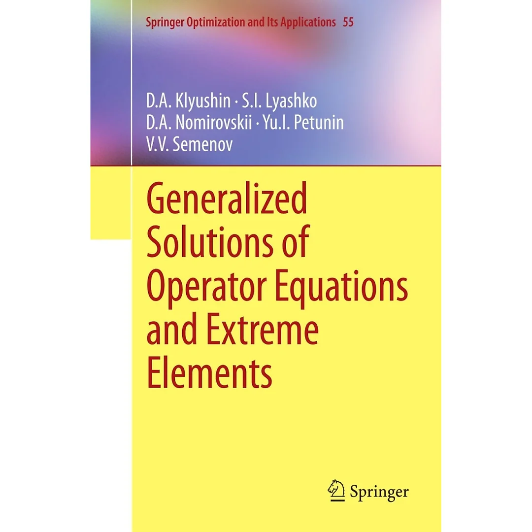 Generalized Solutions of Operator Equations and Extreme Elements
