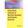 Generalized Solutions of Operator Equations and Extreme Elements