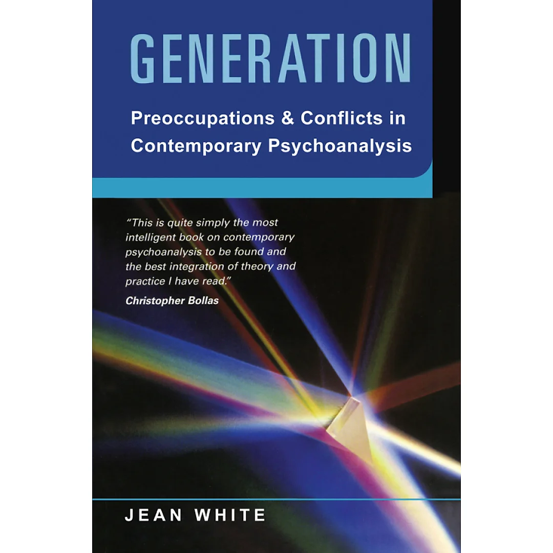 Generation: Preoccupations and Conflicts in Contemporary Psychoanalysis