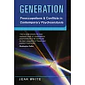 Generation: Preoccupations and Conflicts in Contemporary Psychoanalysis