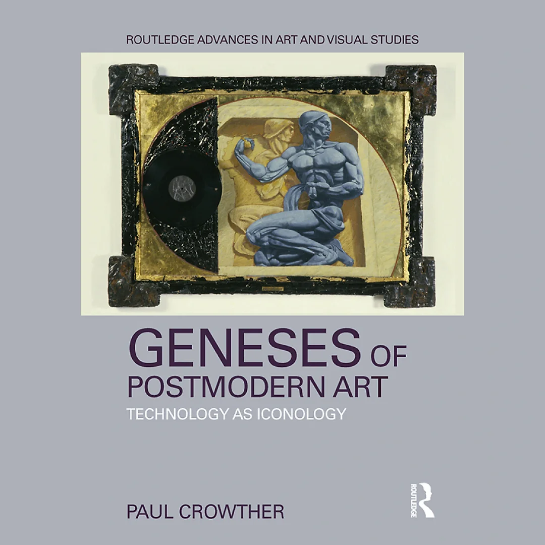 Geneses of Postmodern Art: Technology As Iconology