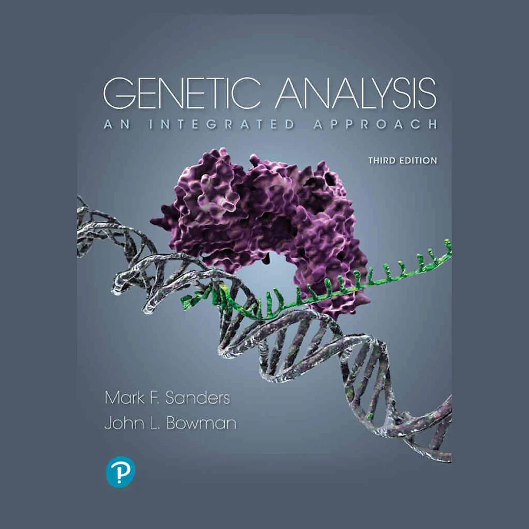 Genetic Analysis: An Integrated Approach, 3rd Edition
