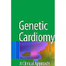 Genetic Cardiomyopathies: A Clinical Approach