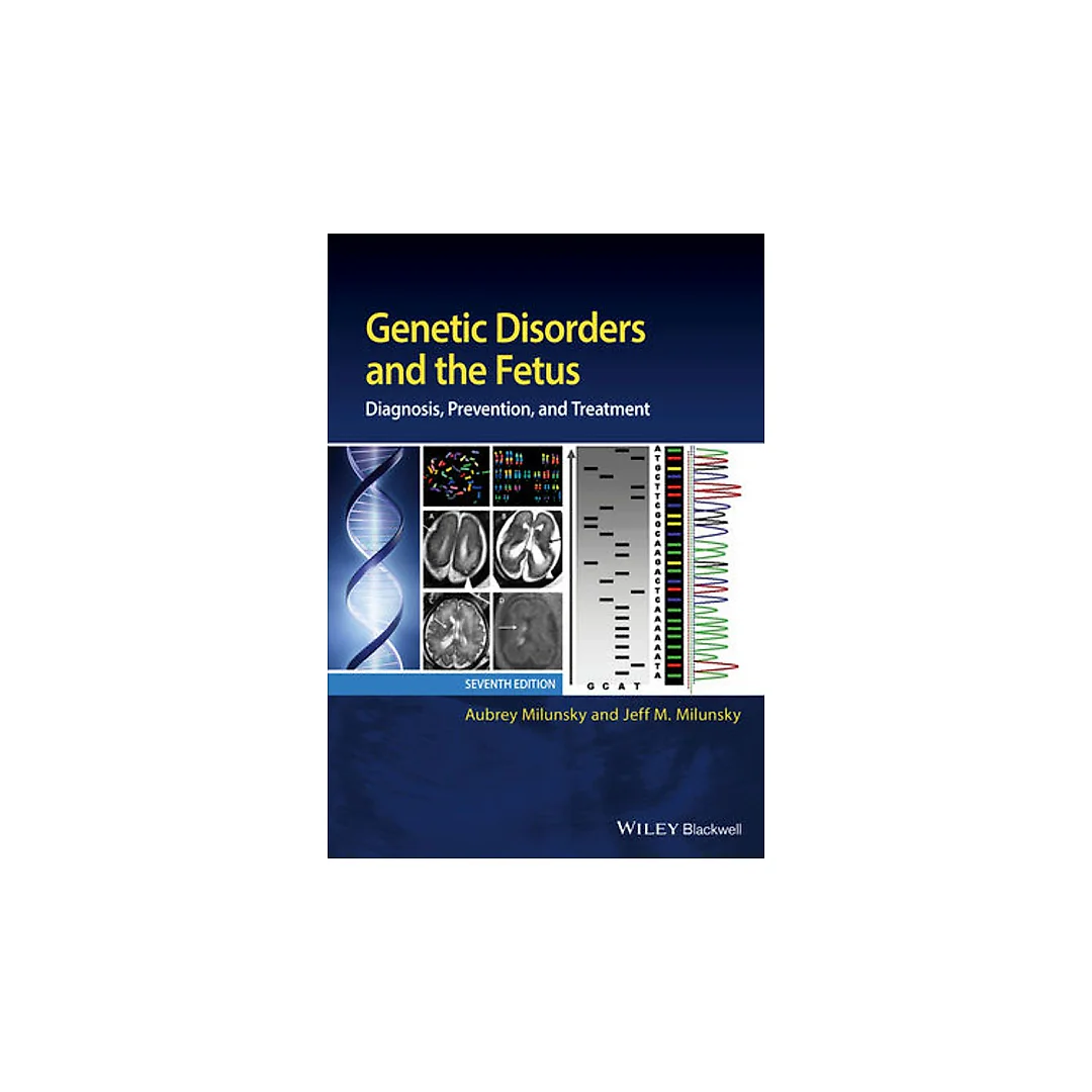 Genetic Disorders and the Fetus: Diagnosis, Prevention, and Treatment