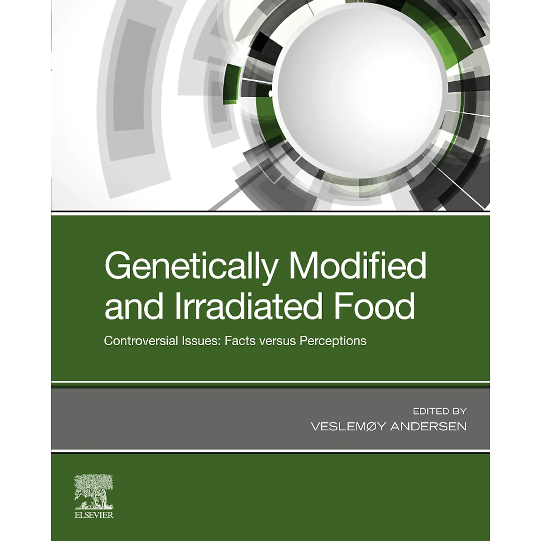 Genetically Modified and Irradiated Food: Controversial Issues: Facts versus Perceptions