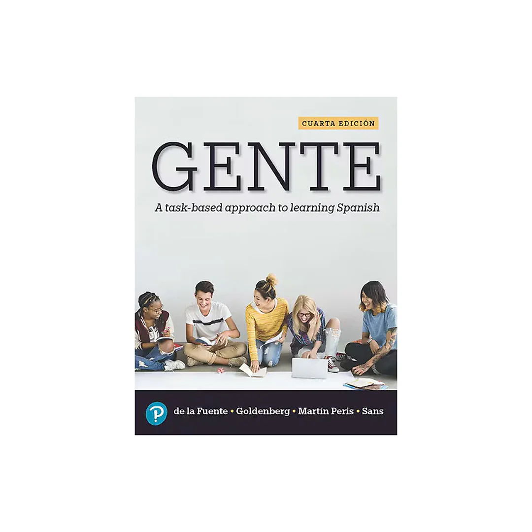 Gente: A task-based approach to learning Spanish, 4th Edition