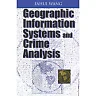Geographic Information Systems and Crime Analysis