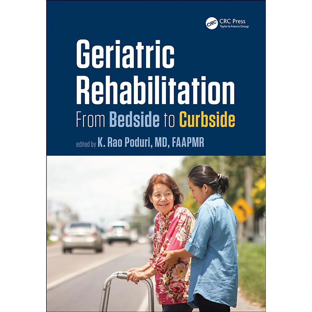 Geriatric Rehabilitation: From Bedside to Curbside