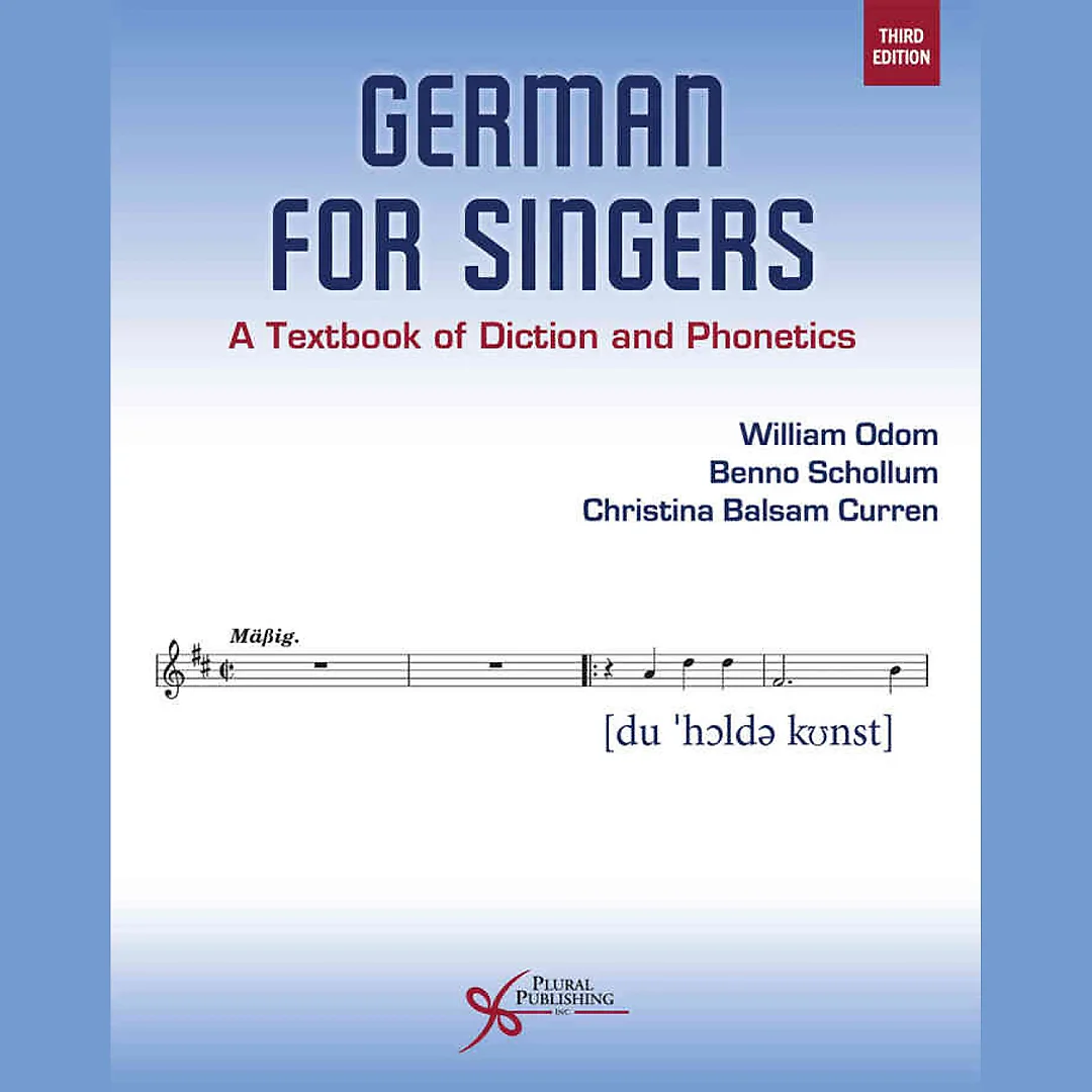 German for Singers: A Textbook of Diction and Phonetics, 3rd Edition