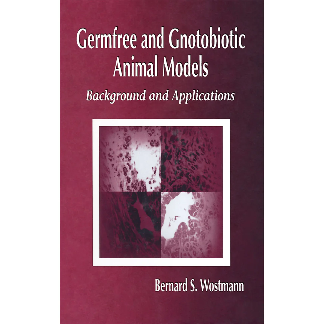 Germfree and Gnotobiotic Animal Models 1st Edition: Background and Applications