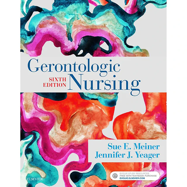 Gerontologic Nursing - E-Book